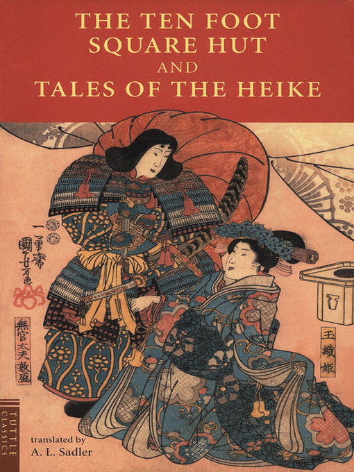 Title details for Ten Foot Square Hut and Tales of the Heike by A. L. Sadler - Available